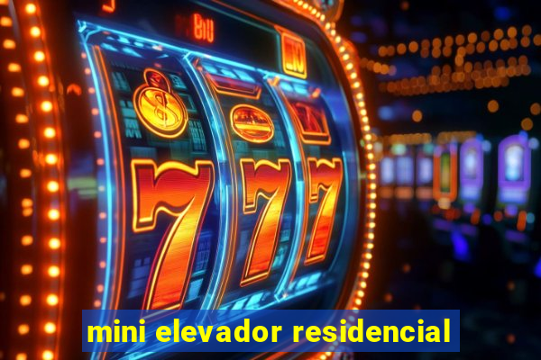 mini elevador residencial